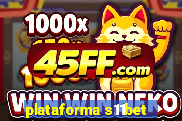 plataforma s11bet
